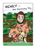 Henry and the Runaway Pig - Donna Marie Przybojewski (SIGNED)