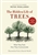 The Hidden Life of Trees - Peter Wohlleben & Jane Billinghurst