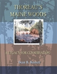 Thoreau's Maine Woods: A Legacy for Conservation - Dean B. Bennett