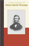 A Short Biography of Henry David Thoreau - Richard Smith