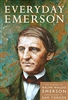Everyday Emerson: The Wisdom of Ralph Waldo Emerson - Sam Torode