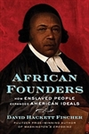 African Founders: How Enslaved People Expanded American Ideals - David Hackett Fischer