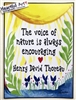 Heartful Art Medium Poster - Thoreau Quote: "The voice of nature is always encouraging"