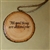"All Good Things are Wild and Free" Hand-Burned Wood Ornament