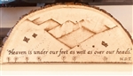 "Heaven is under our Feet" Hand-Burned Wood Shelf-Sitter