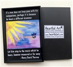 Heartful Art Magnet - Thoreau's "Different Drummer" Quote