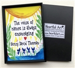 Heartful Art Magnet - Thoreau Quote: "The voice of nature is always encouraging"