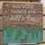 "All Good Things are Wild and Free" Hand-Painted Wood Shelf Sitter or Plaque