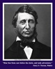 Henry David Thoreau Poster: "Rise free from care"