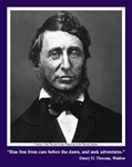 Henry David Thoreau Poster: "Rise free from care"