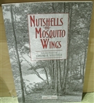 Nutshells and Mosquito Wings: Selected Essays of Edmund A. Schofield - Jeffrey S. Cramer, ed.