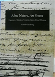 Alma Natura, Ars Severa: Expanses and Limits of Craft in Henry David Thoreau - Henrik Otterberg (SIGNED)