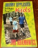 Johnny Appleseed Hikes for Kids - Joe Adamowicz