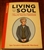 Living from the Soul: The 7 Spiritual Principles of Ralph Waldo Emerson [graphic edition] - Sam Torode, Alexander Marchand