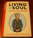 Living from the Soul: The 7 Spiritual Principles of Ralph Waldo Emerson [graphic edition] - Sam Torode, Alexander Marchand