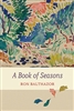 A Book of Seasons - Ron Balthazor